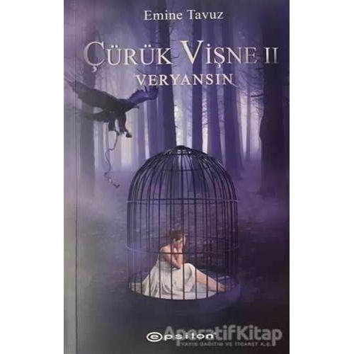 Çürük Vişne 2 - Veryansın - Emine Tavuz - Epsilon Yayınevi