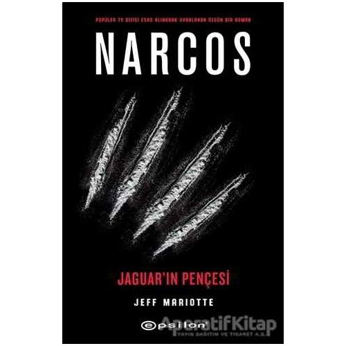 Narcos - Jaguarın Pençesi - Jeff Mariotte - Epsilon Yayınevi