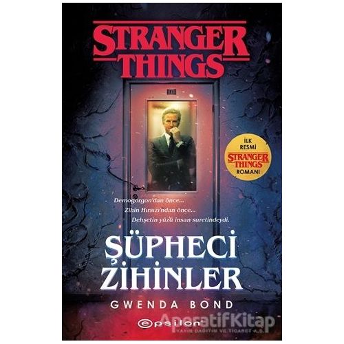 Şüpheci Zihinler - Stranger Things - Gwenda Bond - Epsilon Yayınevi