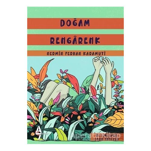 Doğam Rengarenk - Nermin Ferhan Karamuti - A7 Kitap