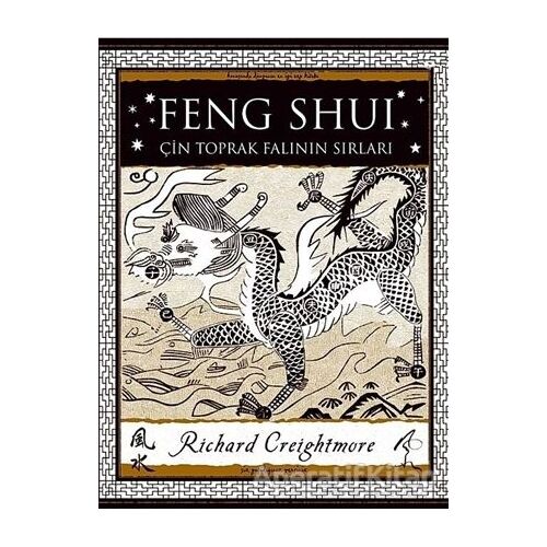 Feng Shui - Çin Toprak Falının Sırları - Richard Creightmore - A7 Kitap