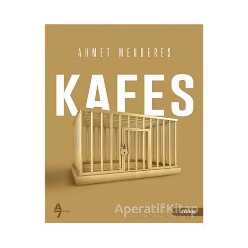 Kafes - Ahmet Menderes - A7 Kitap