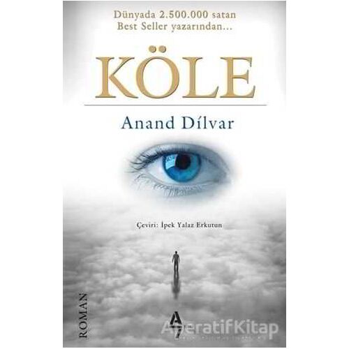 Köle - Anand Dilvar - A7 Kitap