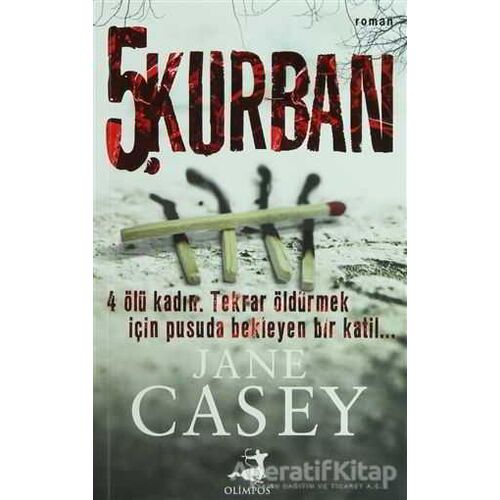 5. Kurban - Jane Casey - Olimpos Yayınları