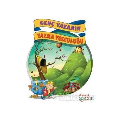 Genç Yazarın Yazma Yolculuğu - Selim Tanrıverdi - Akademi Çocuk