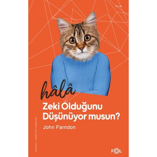 Hala Zeki Olduğunu Düşünüyor musun? - John Farndon - Fol Kitap