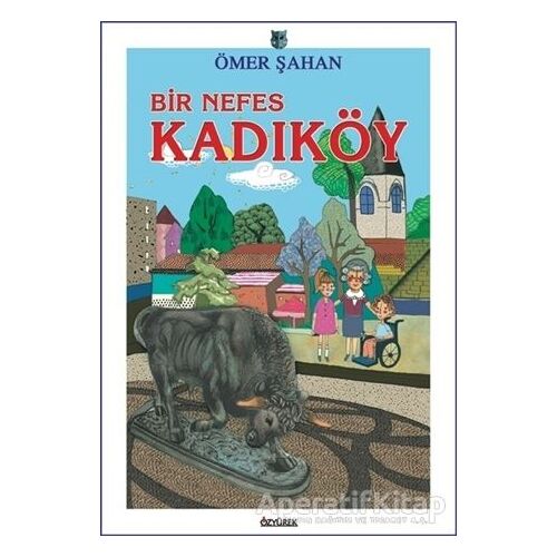 Bir Nefes Kadıköy - Ömer Şahan - Özyürek Yayınları