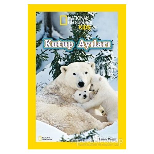 National Geographic Kids Kutup Ayıları - Laura Marsh - Beta Kids