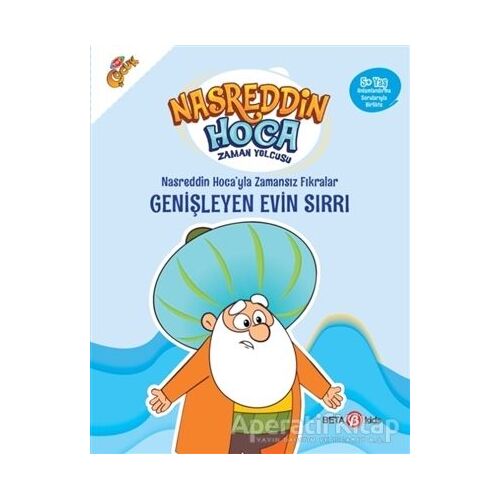 Nasreddin Hoca’yla Zamansız Fıkralar - Genişleyen Evin Sırrı - Fatma Hazan Türkkol - Beta Kids