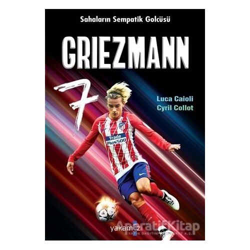 Griezmann - Cyril Collot - Yakamoz Yayınevi