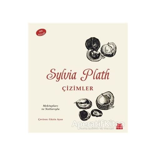 Sylvia Plath: Çizimler - Mektupları ve Notlarıyla - Sylvia Plath - Kırmızı Kedi Yayınevi