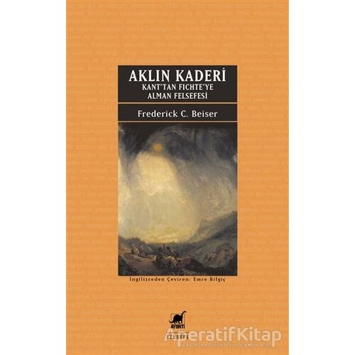 Aklın Kaderi - Frederick C. Beiser - Ayrıntı Yayınları