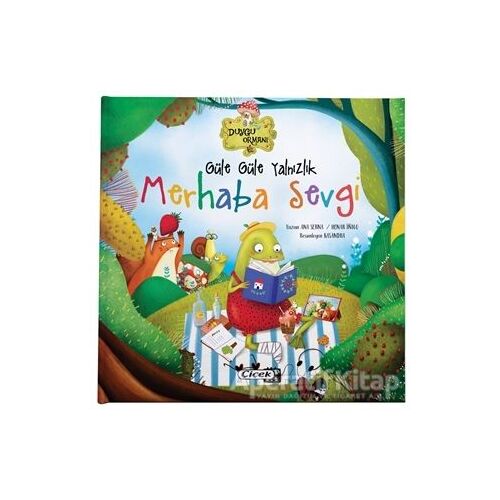 Güle Güle Yalnızlık, Merhaba Sevgi - Henar İnigo - Çiçek Yayıncılık