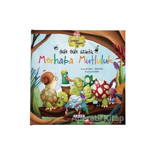 Güle Güle Üzüntü, Merhaba Mutluluk - Ana Serna Vara - Çiçek Yayıncılık