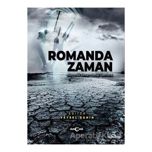 Romanda Zaman - Kolektif - Akçağ Yayınları