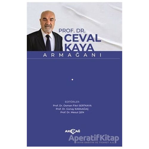 Prof. Dr. Ceval Kaya Armağanı - Osman Fikri Sertkaya - Akçağ Yayınları