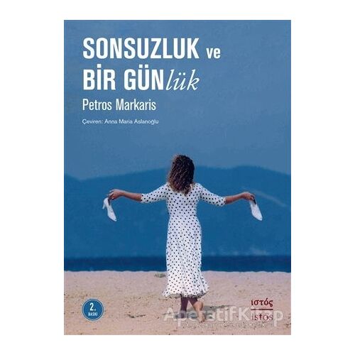 Sonsuzluk ve Bir Günlük - Petros Markaris - İstos Yayıncılık