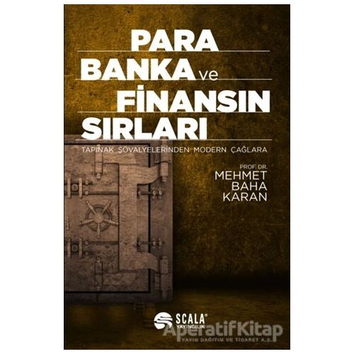 Para Banka ve Finansın Sırları - Mehmet Baha Karan - Scala Yayıncılık