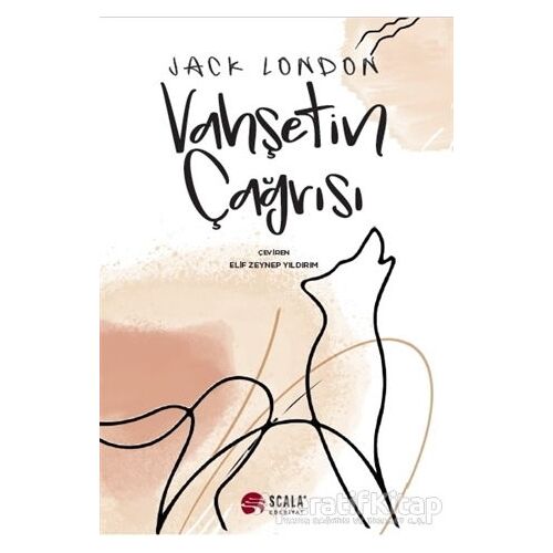 Vahşetin Çağrısı - Jack London - Scala Yayıncılık