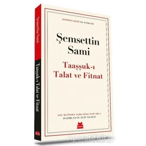 Taaşşuk-ı Talat ve Fitnat - Şemsettin Sami - Kırmızı Kedi Yayınevi