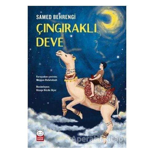 Çıngıraklı Deve - Samed Behrengi - Kırmızı Kedi Çocuk