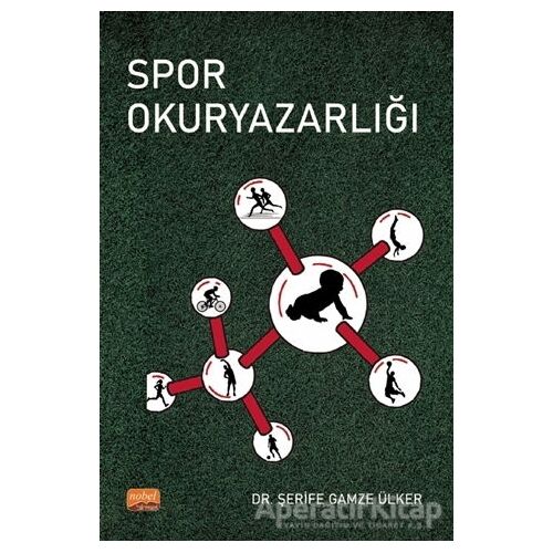 Spor Okuryazarlığı - Şerife Gamze Ülker - Nobel Bilimsel Eserler