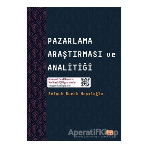 Pazarlama Araştırması ve Analitiği - Selçuk Burak Haşıloğlu - Nobel Bilimsel Eserler