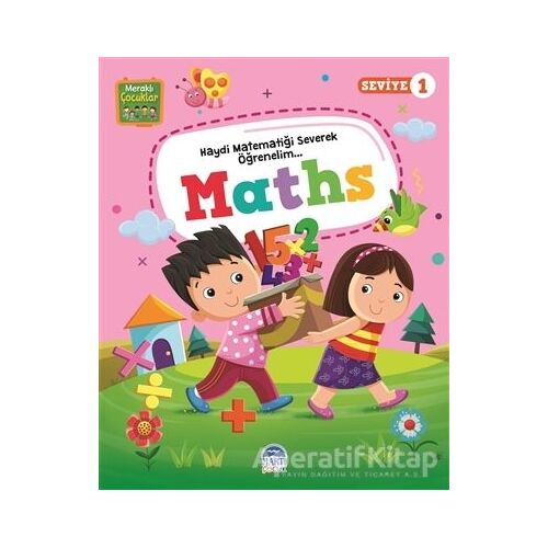 Meraklı Çocuklar Maths - Seviye 1 - Kolektif - Martı Çocuk Yayınları