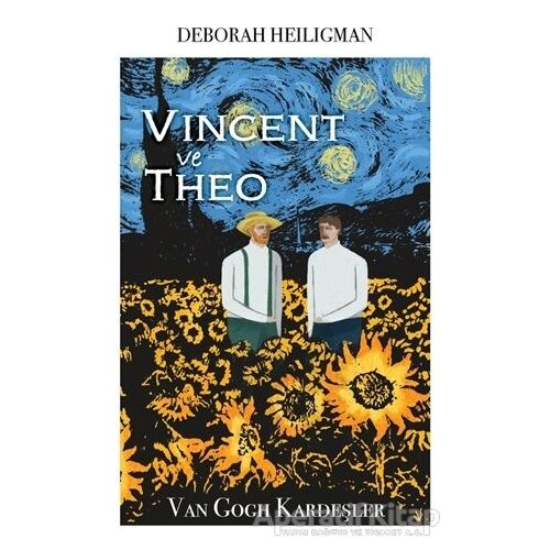 Vincent ve Theo - Van Gogh Kardeşler - Deborah Heiligman - Martı Yayınları