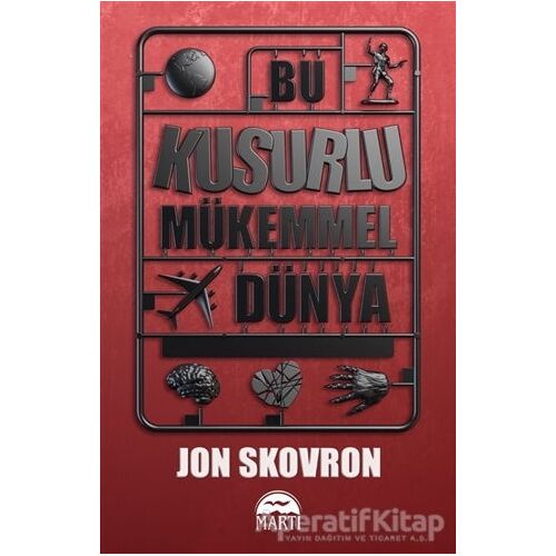 Bu Kusurlu Mu¨kemmel Du¨nya - Jon Skovron - Martı Yayınları