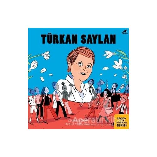 Türkan Saylan - Selin Feldman - Kara Karga Yayınları