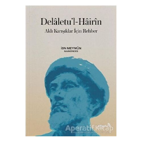 Delaletu’l-Hairin - Musa ibn Meymun - Maimonides - Albaraka Yayınları