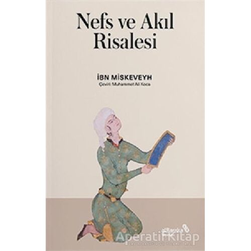 Nefs ve Akıl risalesi - İbn Miskeveyh - Albaraka Yayınları