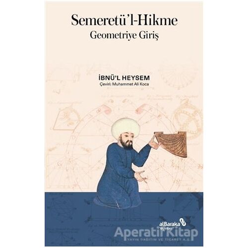 Semeretül-Hikme - Geometriye Giriş - İbn Miskeveyh - Albaraka Yayınları