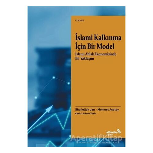 İslami Kalkınma İçin Bir Model - Shafiullah Jan - Albaraka Yayınları