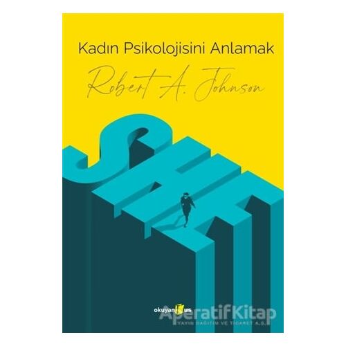 Kadın psikolojisini Anlamak - Robert A. Johnson - Okuyan Us Yayınları