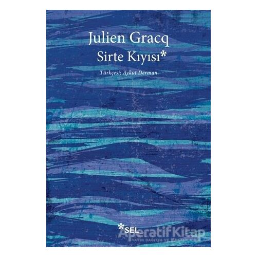 Sirte Kıyısı - Julien Gracq - Sel Yayıncılık