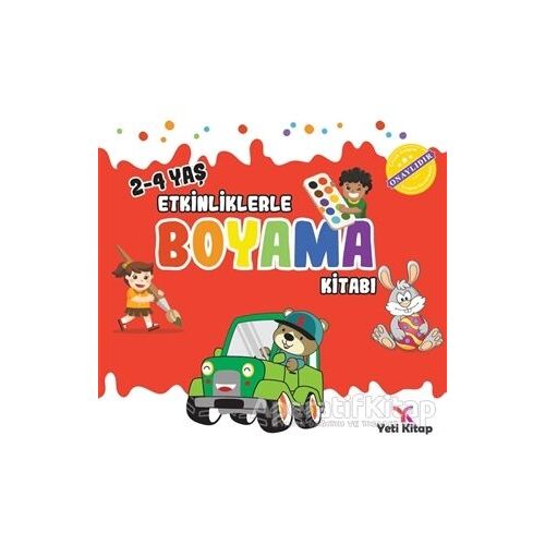 2 - 4 yaş Etkinliklerle Boyama Kitabı 1 - Feyyaz Ulaş - Yeti Kitap