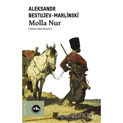 Molla Nur - Aleksandr Bestujev Marlinski - Vakıfbank Kültür Yayınları