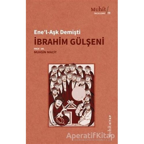 Enel-Aşk Demişti - İbrahim Gülşeni - Muhsin Macit - Muhit Kitap