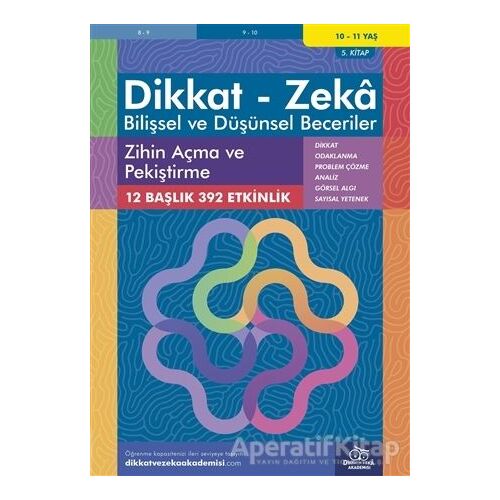 10-11 Yaş Dikkat - Zeka - Bilişsel ve Düşünsel Beceriler - Zihin Açma ve Pekiştirme 5. Kitap