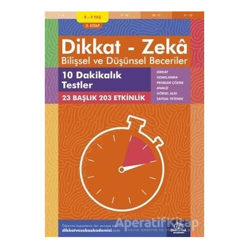 8-9 Yaş Dikkat - Zeka Bilişsel ve Düşünsel Beceriler 3. Kitap - 10 Dakikalık Testler