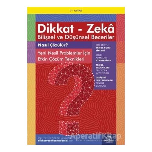 7-12 Yaş Dikkat - Zeka Bilişsel ve Düşünsel Beceriler - Nasıl Çözülür? Yeni Nesil Problemler İçin Et