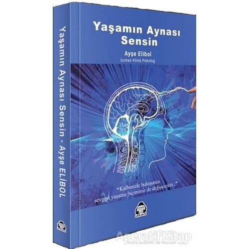 Yaşamın Aynası Sensin - Ayşe Elibol - Alan Yayıncılık