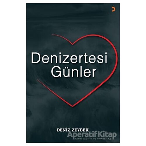 Denizertesi Günler - Deniz Zeybek - Cinius Yayınları