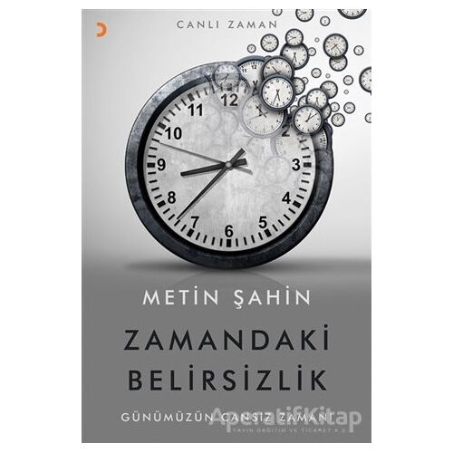 Zamandaki Belirsizlik - Metin Şahin - Cinius Yayınları