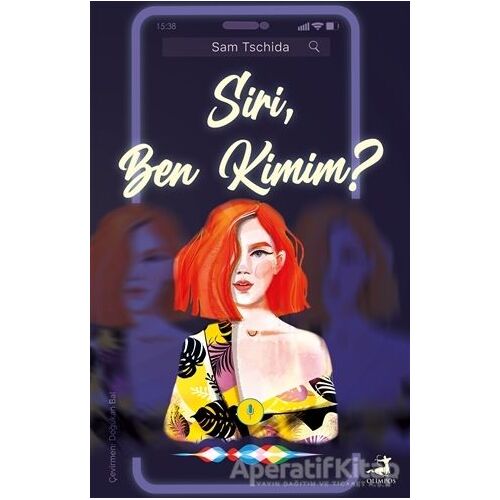 Siri, Ben Kimim? - Sam Tschida - Olimpos Yayınları