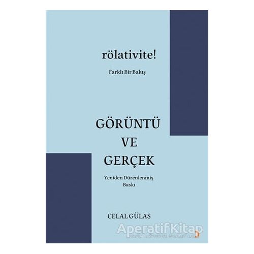 Görüntü ve Gerçek - Celal Gülas - Cinius Yayınları