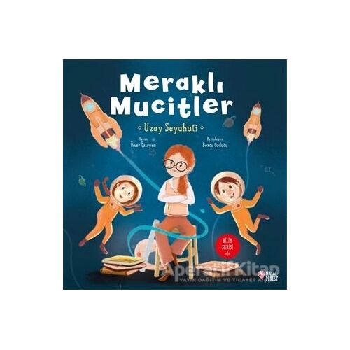 Meraklı Mucitler Uzay Seyahati - Ömer Öztüyen - Masalperest