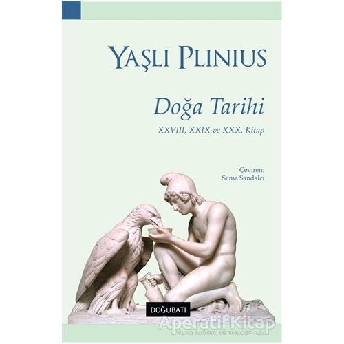 Doğa Tarihi - Gaius Plinius Secundus Maior - Doğu Batı Yayınları